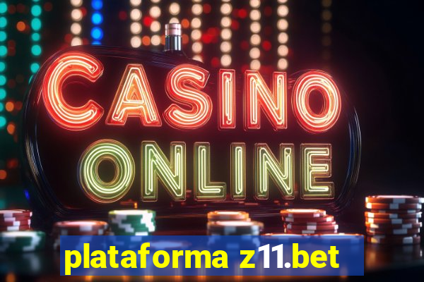 plataforma z11.bet